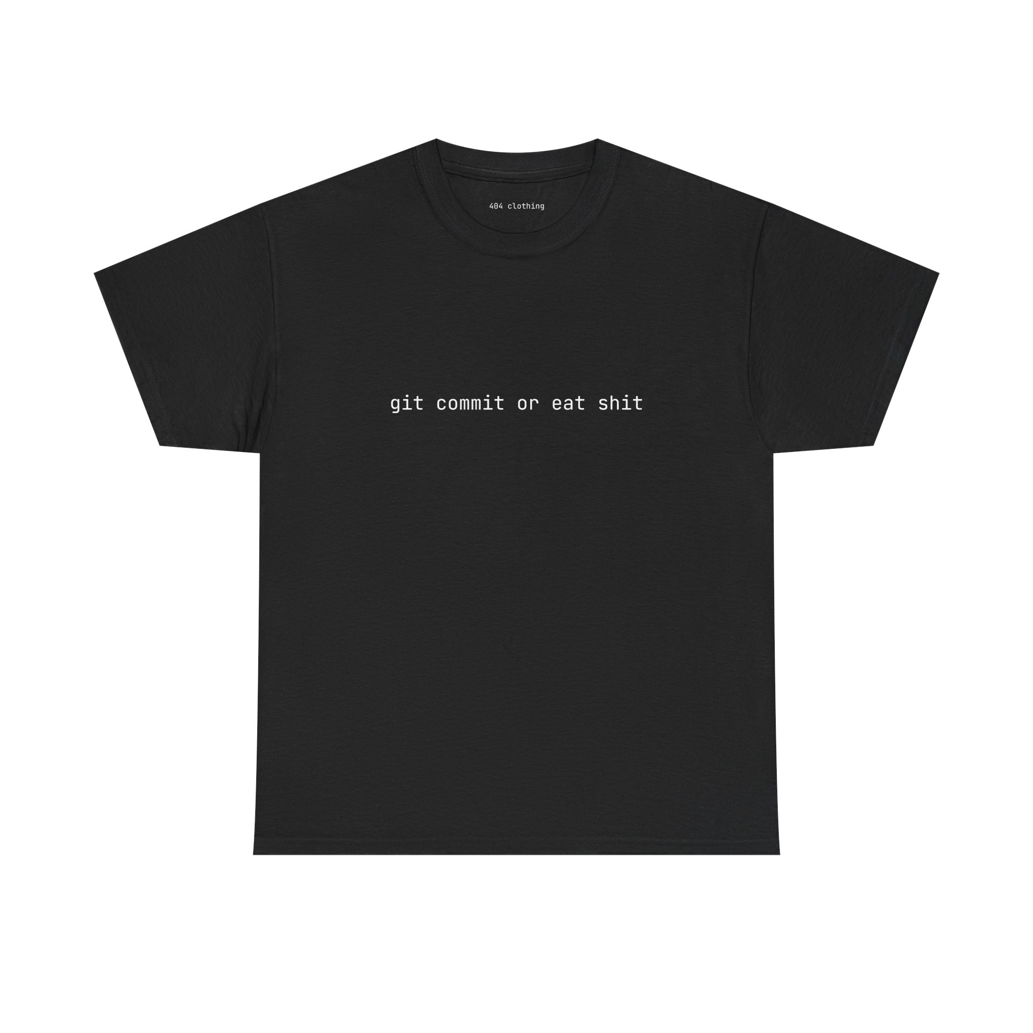 git commit or eat shit (full size)